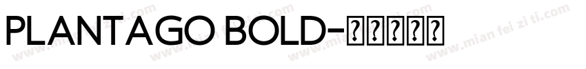 Plantago Bold字体转换